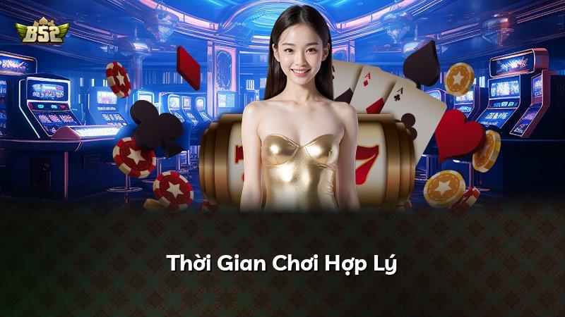 Thời Gian Chơi Hợp Lý