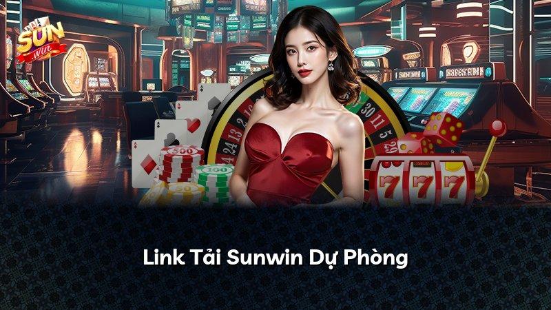 Link Tải Sunwin Dự Phòng