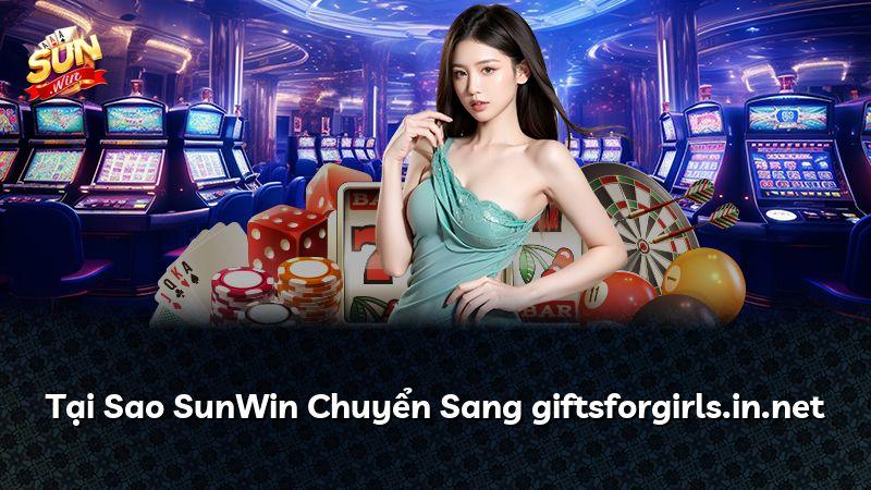 Tại Sao SunWin Chuyển Sang giftsforgirls.in.net